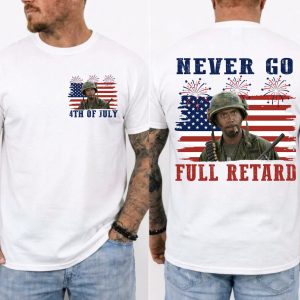 Never Go Full Retard 4th of July Shirt, Vintage Tropic Thunder T-Shirt, Funny Movie Quotes Tee, Gift For Independence Day